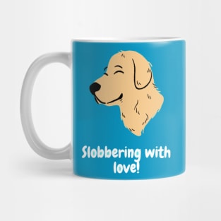 Slobbering with love! Mug